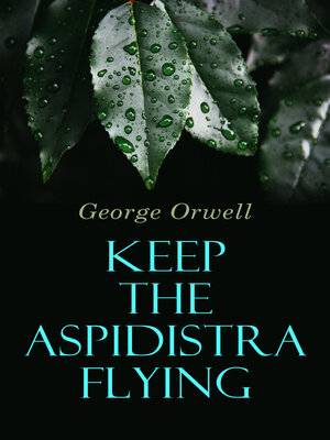 cover image of Keep the Aspidistra Flying